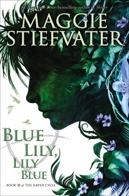 Blue Lily, Lily Blue (the Raven Cycle, Book 3) foto