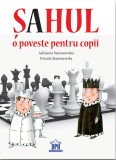 Cumpara ieftin Sahul - O Poveste Pentru Copii, Adrianna Staniszewska, Urszula Staniszewska - Editura DPH