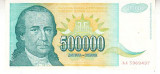 M1 - Bancnota foarte veche - Fosta Iugoslavia - 500000 dinarI - 1993