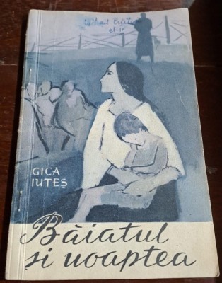 Baiatul si noaptea - Gica Iutes foto