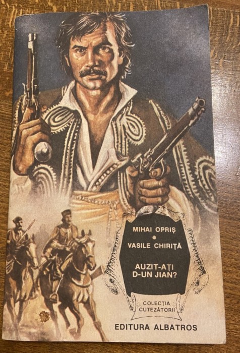 Auzit-ați d-un Jian? -Autor: Mihai Opriș, Vasile Chirița