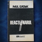 REACTIONARUL - PAUL EVERAC