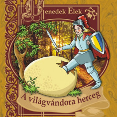 A világvándora herceg - Benedek Elek