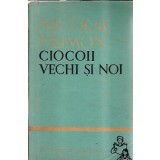 Ciocoii vechi si noi (volumul 2) - Nicolae Filimon