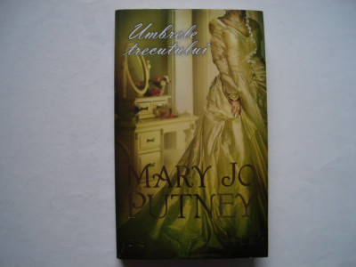 Umbrele trecutului - Mary Jo Putney foto