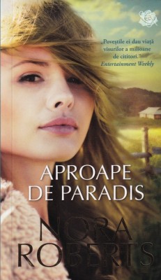 Nora Roberts - Aproape de paradis foto
