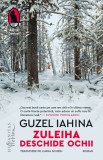 Zuleiha deschide ochii - Guzel Yakhina, Humanitas