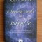 Gregg Braden- Suntem creati cu intentie. De la evolutie din intamplare la transformare prin intentie