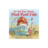 The Not Very Merry Pout-Pout Fish