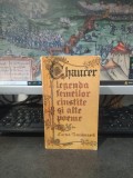 Chaucer, Legenda femeilor cinstite și alte poeme, editura Cartea Rom&acirc;nească, București 1986, 053