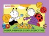 Bobita, Buburuza Si Jocul De Societate, Bartos Erika - Editura Casa