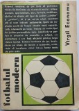 Virgil Economu&nbsp;-&nbsp;Fotbalul modern