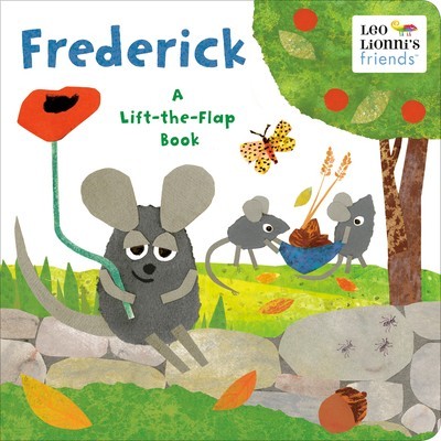 Frederick (Leo Lionni&#039;s Friends): A Lift-The-Flap Book