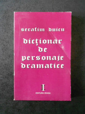 SERAFIM DUICU - DICTIONAR DE PERSONAJE DRAMATICE foto