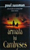 Armata lui Cambyses, Paul Sussman, Rao, 2008, Thriller Politist, Romana, Stare Foarte Buna