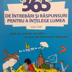 365 de intrebari si raspunsuri pentru a intelege lumea