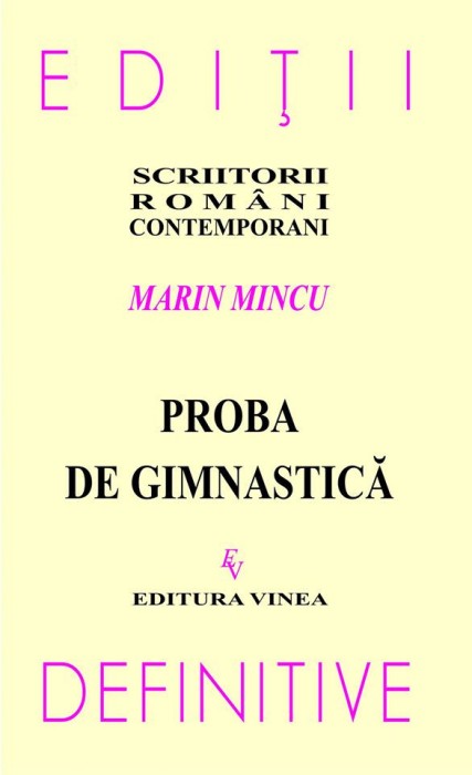 Marin Mincu, Proba de gimnastica, antologie si Ilie Constantin vol. I gratuit