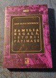 Familia regala istorii patimase Dan Silviu Boerescu