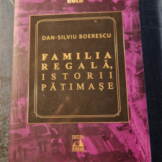 Familia regala istorii patimase Dan Silviu Boerescu