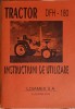 Tractor DFH-180: Instructiuni Utilizare Loiamex SA-245600, Carte Tehnica 2003, Romana, 54 Pagini