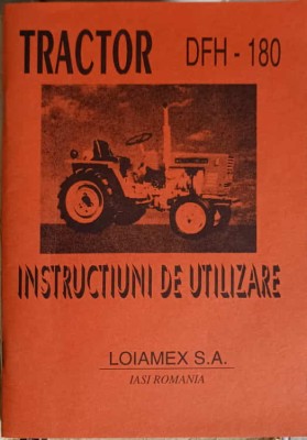 TRACTOR DFH-180, INSTRUCTIUNI DE UTILIZARE-LOIAMEX SA-245600 foto