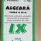 Algebra. Clasa a 9-a Rezolvarea problemelor din manual- C. Nastasescu, C. Nita