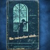 UN CARACTER SLAB... - H. ROHAN - Roman Beletristica