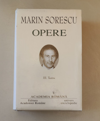 Marin Sorescu. Opere (Vol. III) Teatru (Academia Rom&amp;acirc;nă) foto