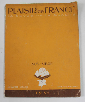 PLAISIR DE FRANCE , LA REVUE DE LA QUALITE , NOVEMBRE , 1936 foto