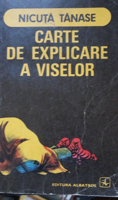 Carte de explicare a viselor - Nicuta Tanase foto