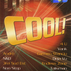 Casetă audio Cool! : Andre, 3rei Sud, Est, Non Stop, N&D, originală
