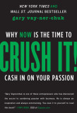 Crush It! | Gary Vaynerchuk