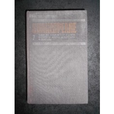 WILLIAM SHAKESPEARE - OPERE volumul 7 (1988, editie cartonata)