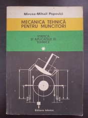 MECANICA TEHNICA PENTRU MUNCITORI Statica si aplicatiile ei tehnice - Popovici