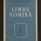 LIMBA ROM&Acirc;NĂ, NR. 1 ANUL XI 1962 - INSTITUTUL DE LINGVISTICĂ DIN BUCUREȘTI