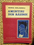 Maria Golaescu - Amintiri din razboi