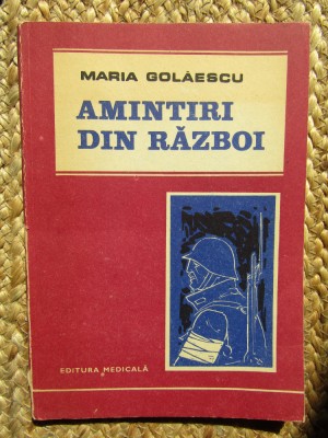 Maria Golaescu - Amintiri din razboi foto