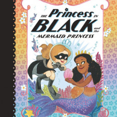 The Princess in Black and the Mermaid Princess