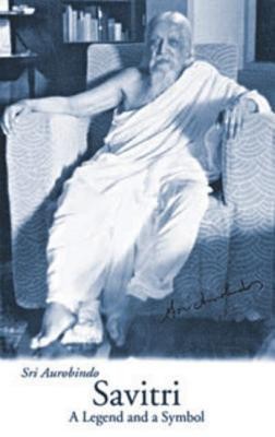 Savitri: A Legend &amp;amp; a Symbol - New U.S. Edition foto