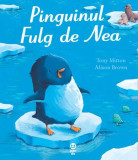Pinguinul Fulg de Nea | Tony Mitton, Pandora-M