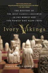 Ivory Vikings: The Mystery of the Most Famous Chessmen in the World and the Woman Who Made Them foto