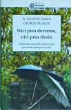 Filoteu Faros - Nici prea devreme, nici prea tarziu. Experienta necesara pentru