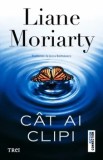 Cumpara ieftin Cat ai clipi/Liane Moriarty