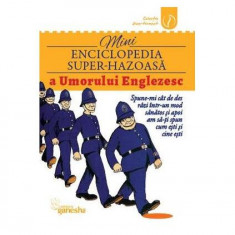 Mini-enciclopedia super-hazoasă a umorului englezesc - Paperback brosat - Gherghina Gilbert - Ganesha
