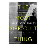 The Most Difficult Thing (Carte in Engleza) - David Nicholls, Literatura Contemporana, TradeSmart