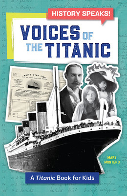 Voices of the Titanic: A Titanic Book for Kids foto