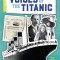 Voices of the Titanic: A Titanic Book for Kids