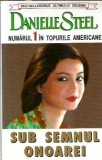 Sub semnul onoarei - Danielle Steel