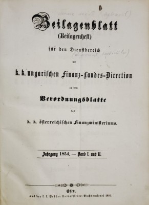 BEILAGENBLATT FUR DEN DIENSTBEREICH DER K.K. UNGARISCHEN FINANZ - LANDES - DIRECTION , ( FOAIE ANEXA ( SUPLIMENT) IN DOMENIUL SERVICIILOR , BAND II , foto