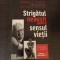 Viktor E. Frankl - Strigatul neauzit pentru sensul vietii